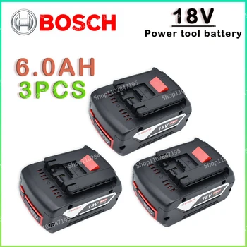 Литий-ионный аккумулятор Bosch 18V 6.0AH, Электрическая Дрель, молоток, Ударная дрель, Гаечный ключ, Электроинструмент, Аккумуляторная батарея